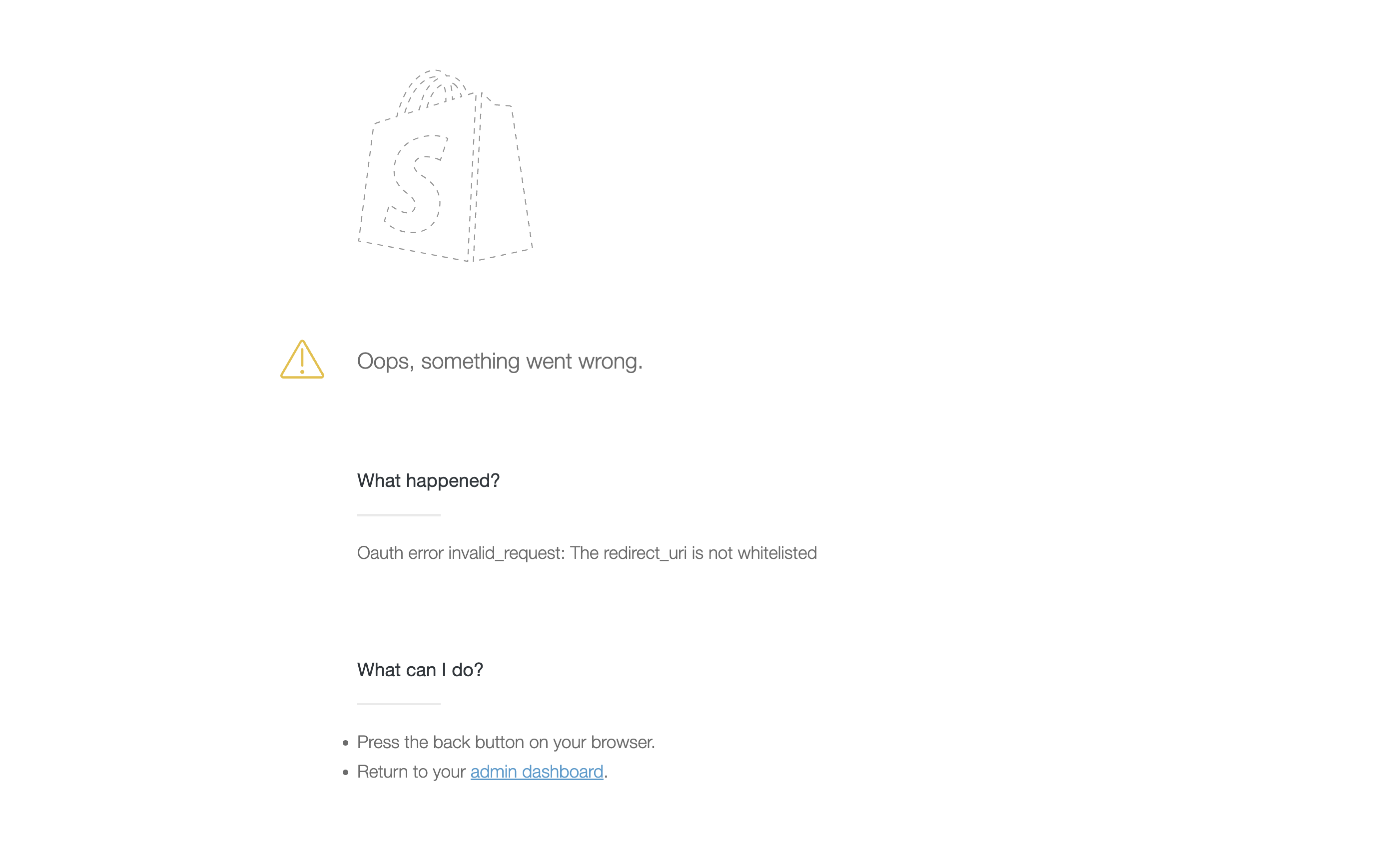 Shopify error page saying "The redirect_uri is not
whitelisted"
